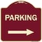 Signmission Designer Series Parking Right Arrow, Burgundy Heavy-Gauge Aluminum Sign, 18" x 18", BU-1818-23364 A-DES-BU-1818-23364 - alternate 1